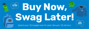 Spend you '22 budget now for early January '23 delivery